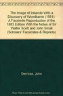 The Image of Irelande With a Discovery of Woodkarne (1581): A Facsimile Reporduction of the 1883 Edition With the Notes of Sir Walter Scott and John Small (Scholars' Facsimiles & Reprints)