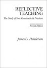 Reflective Teaching The Study of Your Constructivist Practices