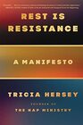 Rest is Resistance: A Manifesto