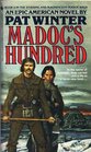 Madoc's Hundred (Madoc Saga, Book 2)