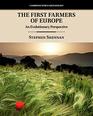 The First Farmers of Europe An Evolutionary Perspective