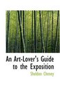 An ArtLovers Guide to the Exposition