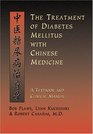 The Treatment of Diabetes Mellitus With Chinese Medicine A Textbook  Clinical Manual