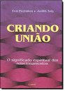 Criando Unio o Significado Espiritual dos Relacionamentos