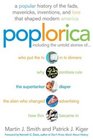 Poplorica  A Popular History of the Fads Mavericks Inventions and Lore that Shaped Modern America