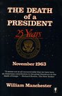 The Death of a President November 1963