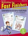 Activities For Fast Finishers: Language Arts: 55 Reproducible Puzzles, Brain Teasers, and Other Awesome Activities That Kids Can Do On Their Own - and Can\'t Resist
