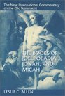 The Books of Joel Obadiah Jonah and Micah