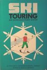 Ski Touring An Introductory Guide