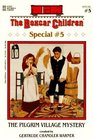 The Pilgrim Village Mystery (Boxcar Children Special #5)