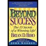 Beyond Success 15 Secrets of Winning Life