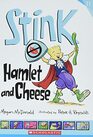 Stink Hamlet and Cheese