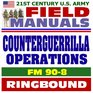 21st Century US Army Field Manuals Counterguerrilla Operations FM 908 Insurgency Counterinsurgency Conventional Conflicts