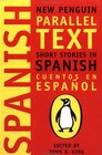 Short Stories in Spanish  New Penguin Parallel Text