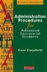 Administration Procedures for Advanced Secretarial Students
