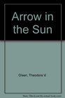 Arrow in Sun