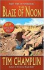 The Blaze of Noon A Western Story