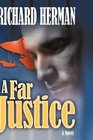 A Far Justice