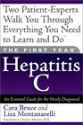 The First YearHepatitis C An Essential Guide for the Newly Diagnosed