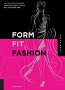 Form Fit Fashion All the Details Fashion Designers Need to Know But Can Never Find