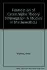 Foundations of catastrophe theory