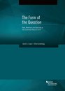 The Form of The Question Text Materials and Exercises on the Evidentiary Rules of Form