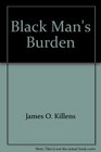 Black Man Burden P