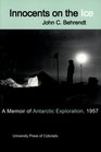 Innocents on the Ice A Memoir of Antarctic Exploration 1957