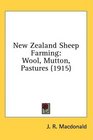 New Zealand Sheep Farming Wool Mutton Pastures