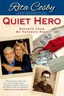 Quiet Hero Secrets from My Father's Past