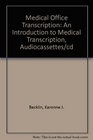 Medical Office Transcription  An Introduction to Medical Transcription Audiocassettes /CD