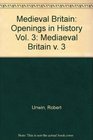 Medieval Britain Openings in History