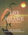 Life in the Balance A Companion to the Audubon Television Specials