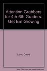 Attention Grabbers for 4Th6Th Graders
