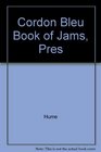 Cordon Bleu Book of Jams Pres