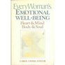 EveryWoman's Emotional WellBeing Heart  Mind Body  Soul