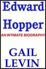 Edward Hopper  An Intimate Biography