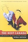 The Next Canada In Search of Our Future Nation