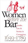 Women Before the Bar Gender Law and Society in Connecticut 16391789