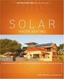 Solar Water Heating A Comprehensive Guide to Solar Water and Space Heating Systems
