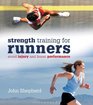 StrengthTraining for Runners Avoid injury and boost performance