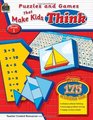 Puzzles and Games that Make Kids Think Grade 1