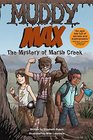 Muddy Max The Mystery of Marsh Creek
