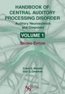 Handbook of Central Auditory Processing Disorder Volume I Auditory Neuroscience and Diagnosis