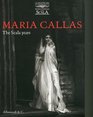Maria Callas The Scala Years