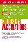 What Your Doctor May Not Tell You About  Children's Vaccinations