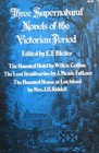 Three Supernatural Novels of the Victorian Period