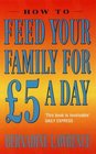 How to Feed Your Family for 5 Per Day