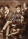 Women in Pants : Manly Maidens, Cowgirls, and Other Renegades