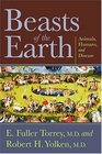 Beasts Of The Earth: Animals, Humans, And Disease